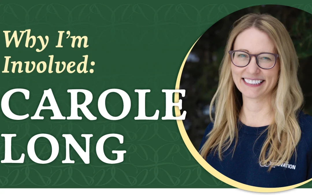 Why I’m Involved: Carole Long